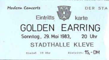 Golden Earring show ticket May 29 1983 Kleve (Germany) - Stadshalle.